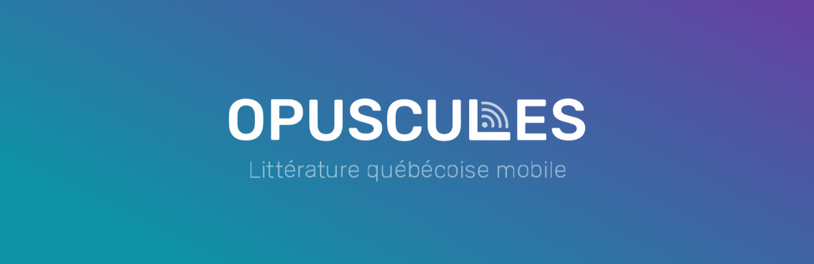 Logo d'Opuscules: littérature québécoise mobile.