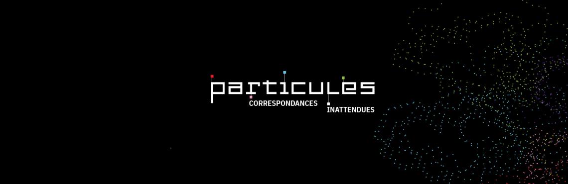 Bandeau de l'activité Particules - correspondances inattendues, 2020. 